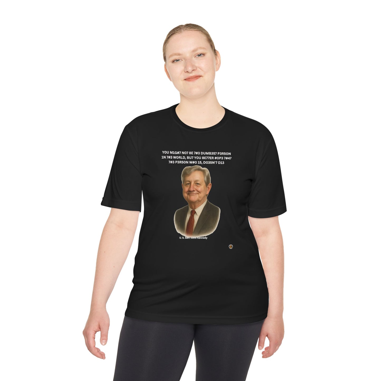 Sen. John Kennedy Leet Quote on Performance Tee