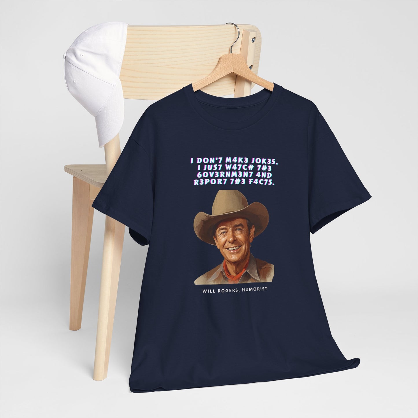 Legendary Will Rogers Unisex Tee with Thoughtful Leet Quote