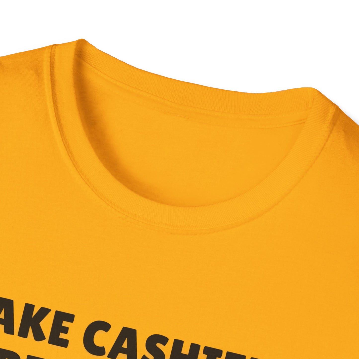 Make Cashiers Great Again - Unisex Softstyle T-Shirt