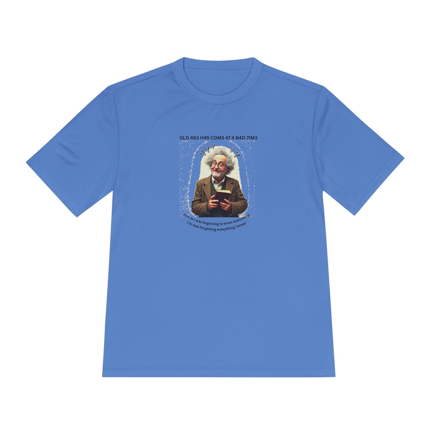 Gray Hair Senior Moments on Lighter Colored Performance Tees