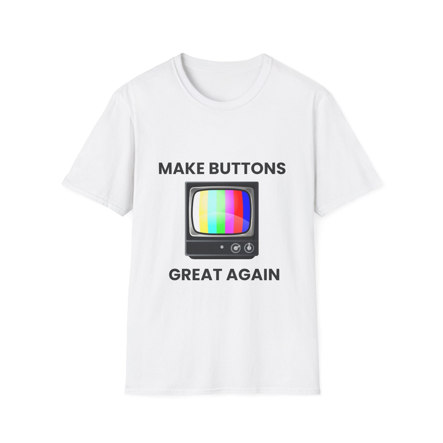 Make Buttons Great Again Retro TV on Unisex Softstyle Tee
