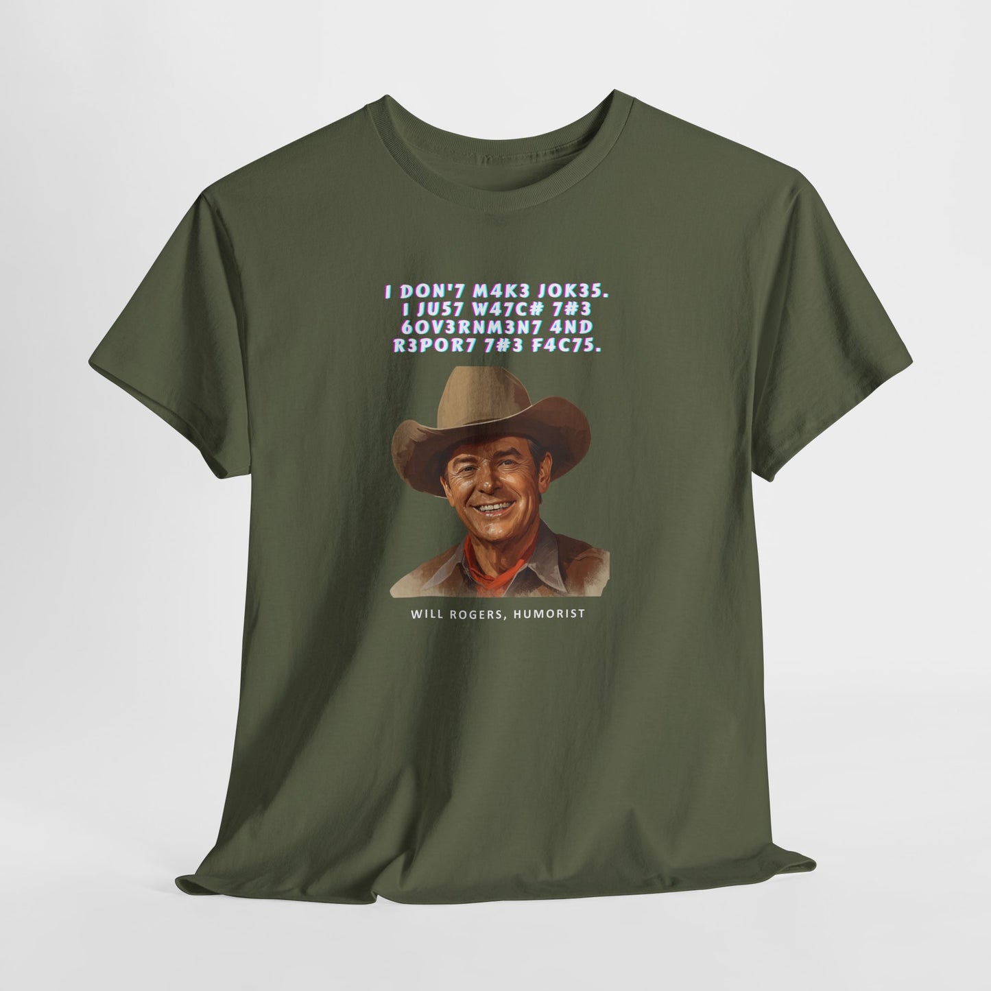 Legendary Will Rogers Unisex Tee with Thoughtful Leet Quote