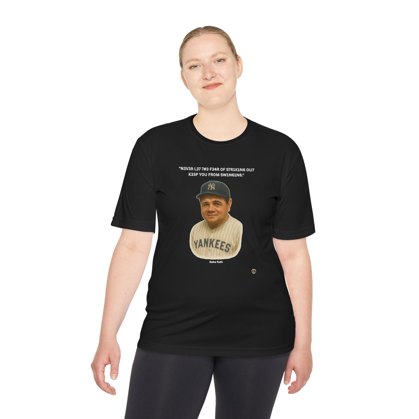 Babe Ruth Baseball Leet Quote on Performance Tee