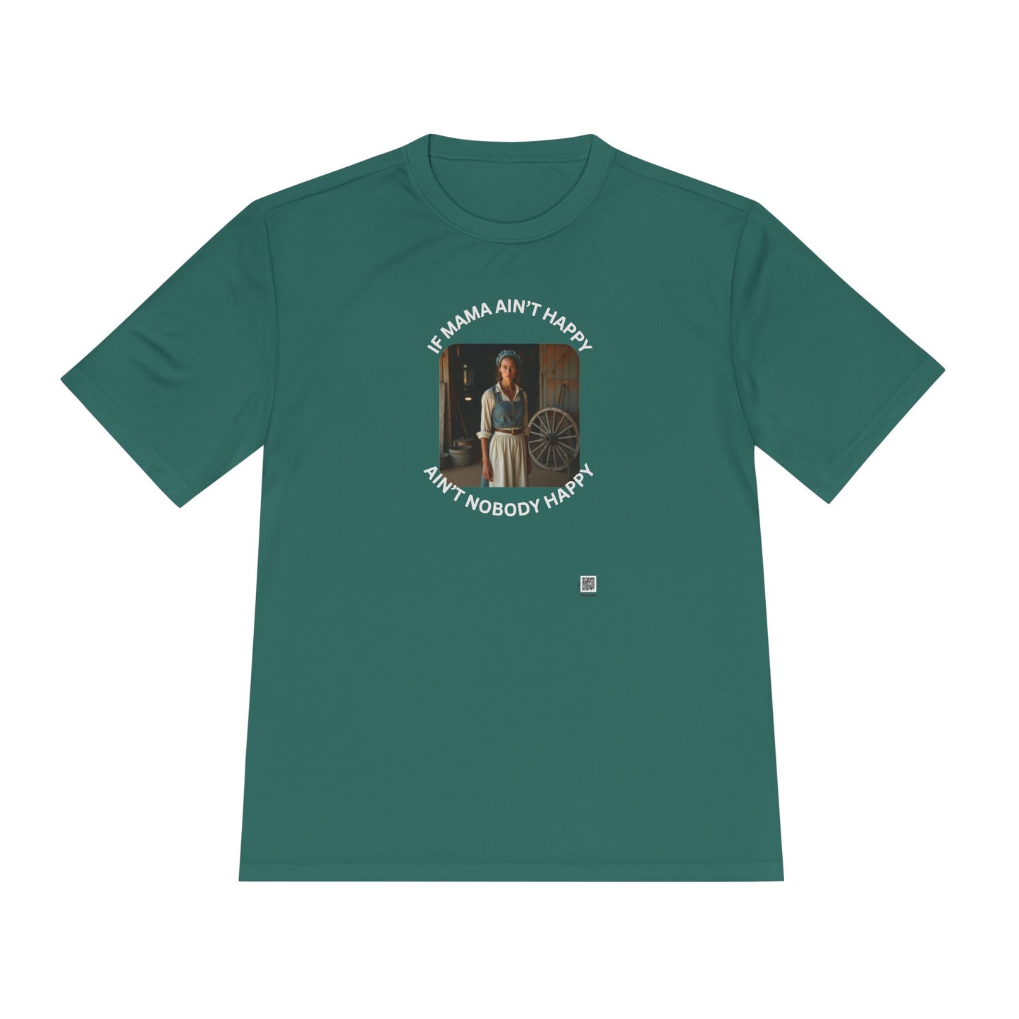 If Mama Ain't Happy on Dark Performance Tee