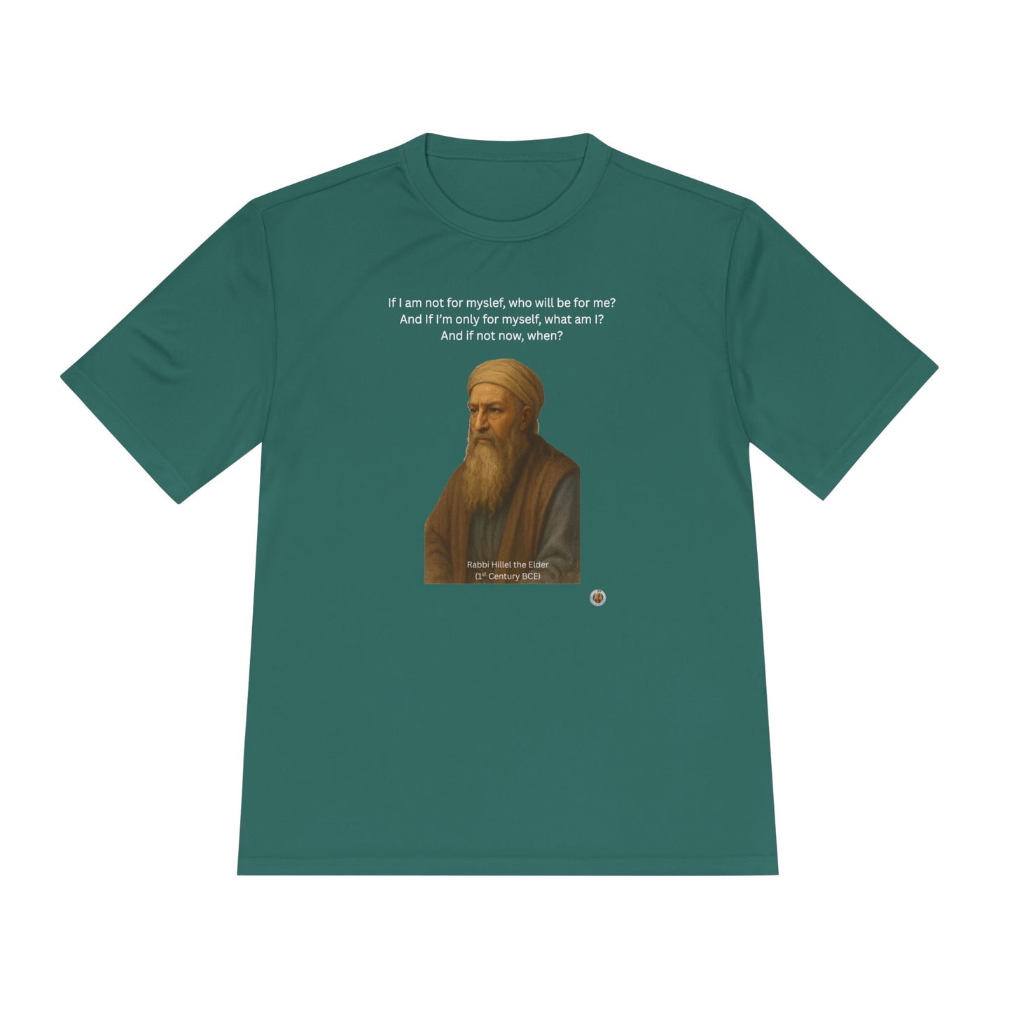 Rabbi Hillel the Elder Inspirational Quote Performance Tee