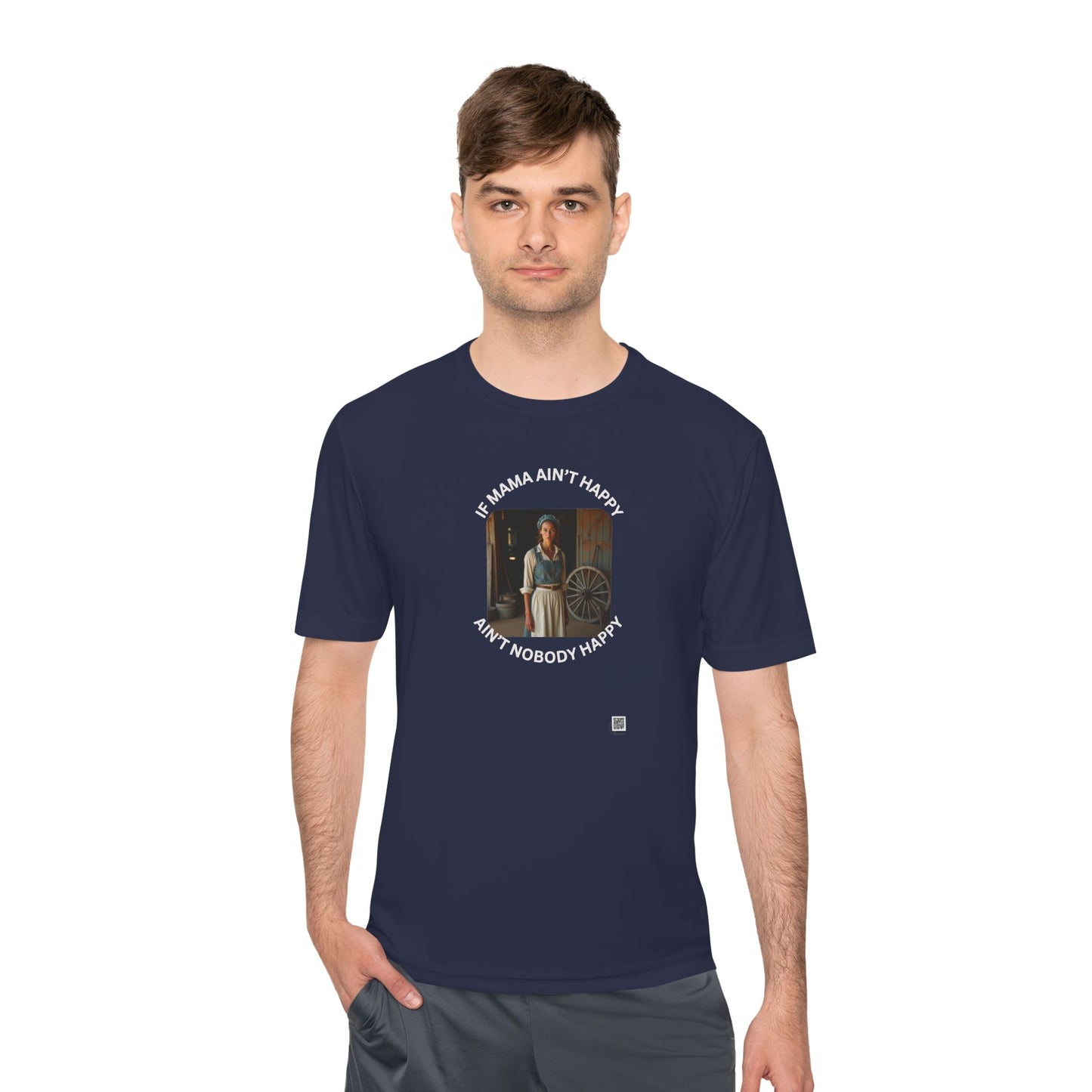 If Mama Ain't Happy on Dark Performance Tee