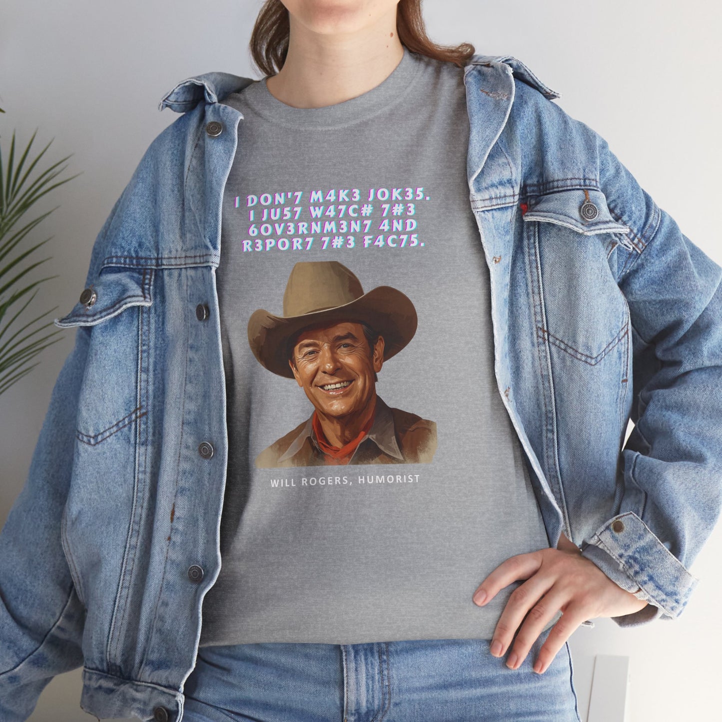 Legendary Will Rogers Unisex Tee with Thoughtful Leet Quote