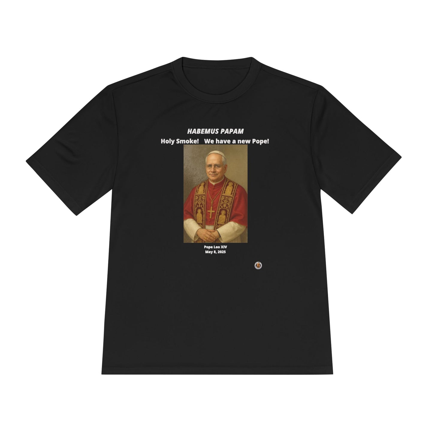 Habemus Papam - New Pope Portrait on Dark Performance Tee