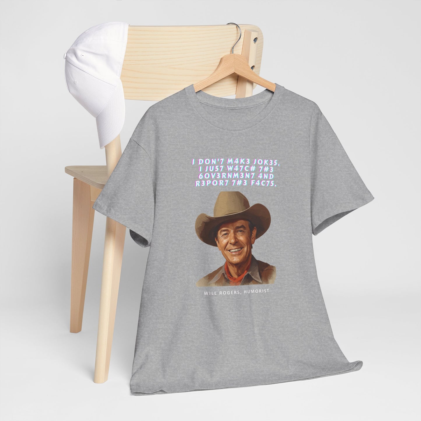 Legendary Will Rogers Unisex Tee with Thoughtful Leet Quote