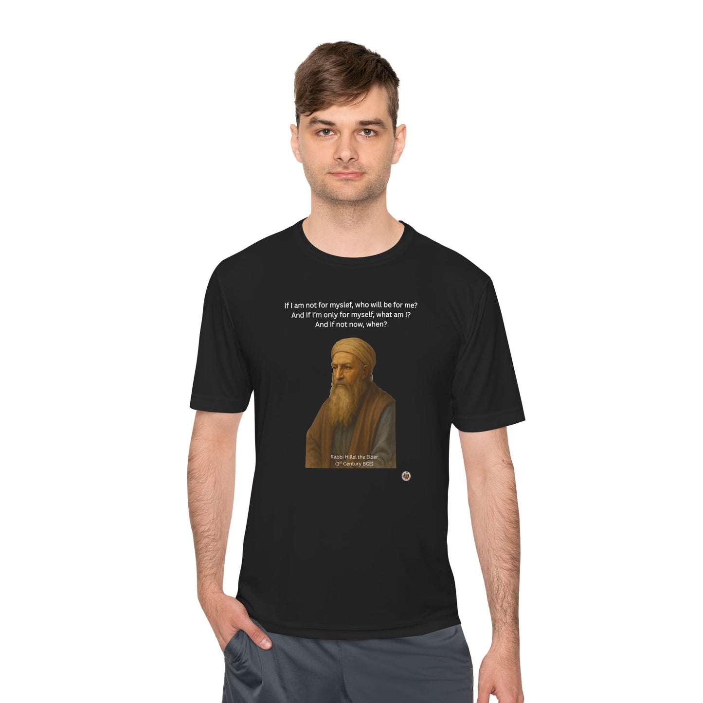 Rabbi Hillel the Elder Inspirational Quote Performance Tee