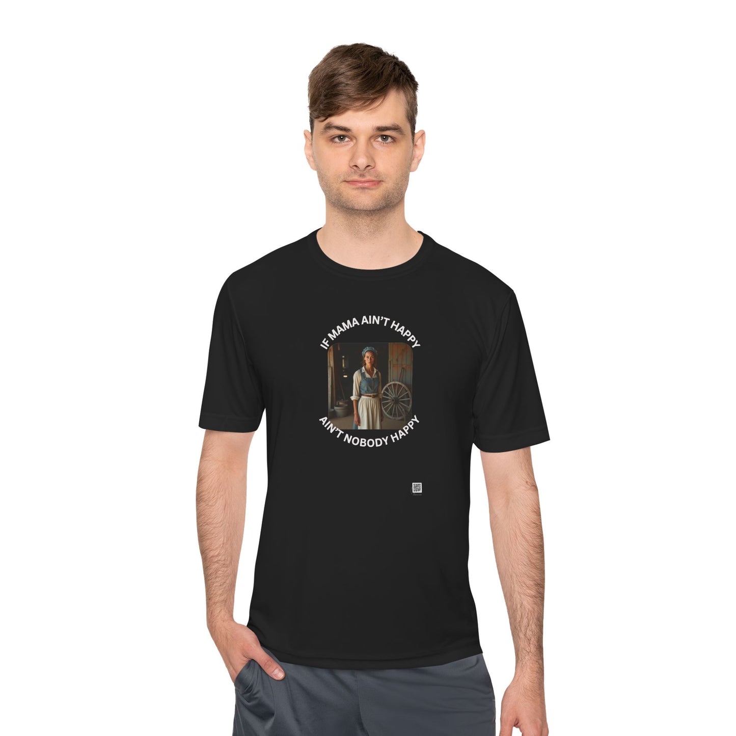 If Mama Ain't Happy on Dark Performance Tee