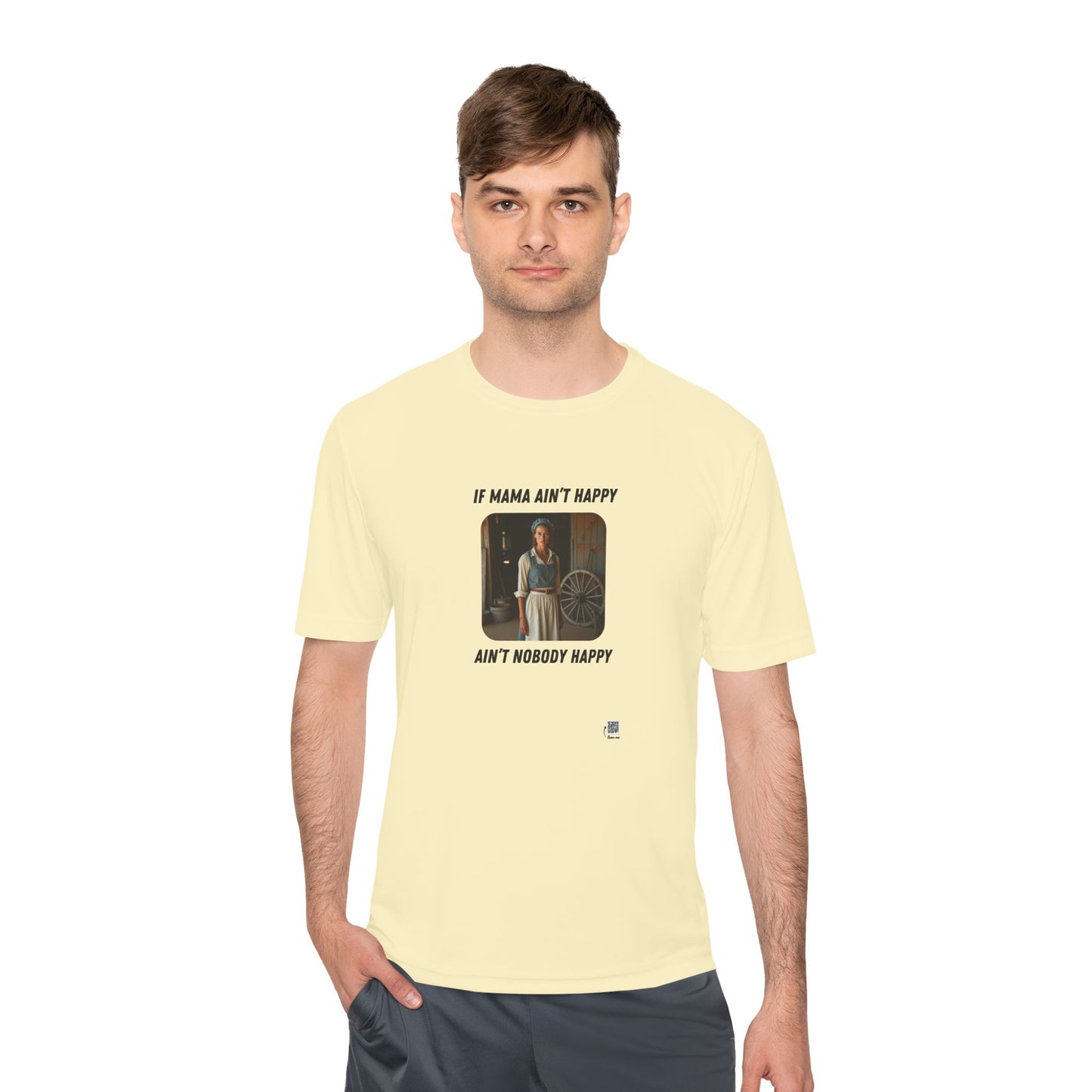 If Mama Ain't Happy on Light Performance Tee