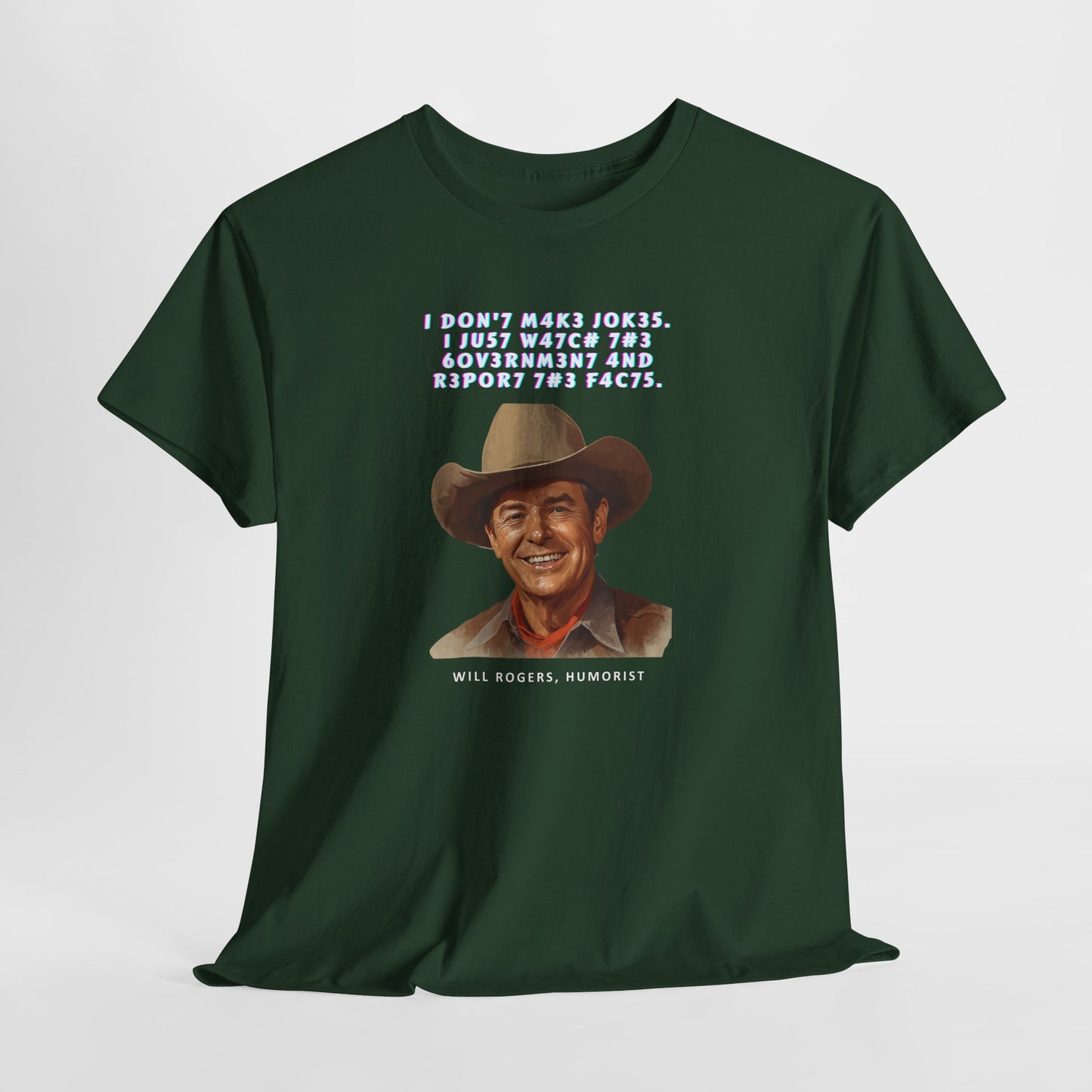 Legendary Will Rogers Unisex Tee with Thoughtful Leet Quote