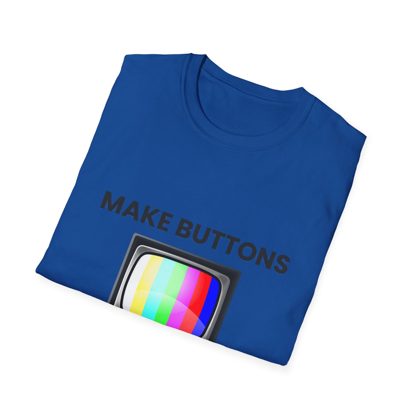 Make Buttons Great Again Retro TV on Unisex Softstyle Tee