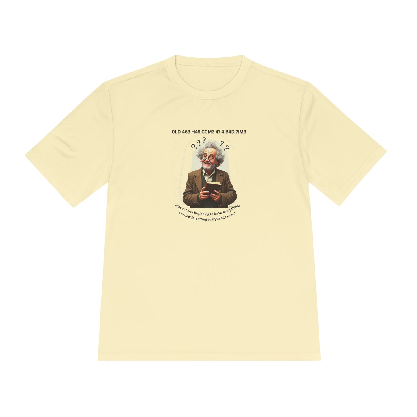Gray Hair Senior Moments on Lighter Colored Performance Tees