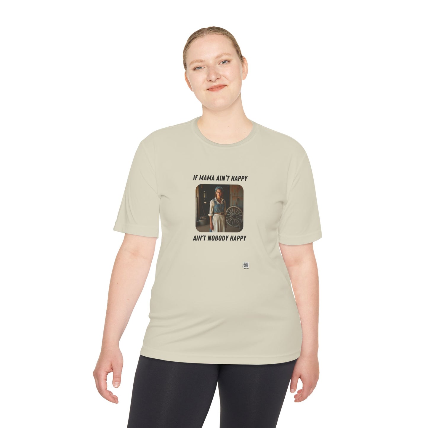 If Mama Ain't Happy on Light Performance Tee