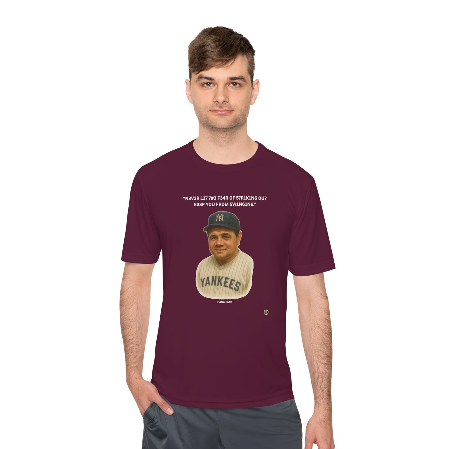 Babe Ruth Baseball Leet Quote on Performance Tee