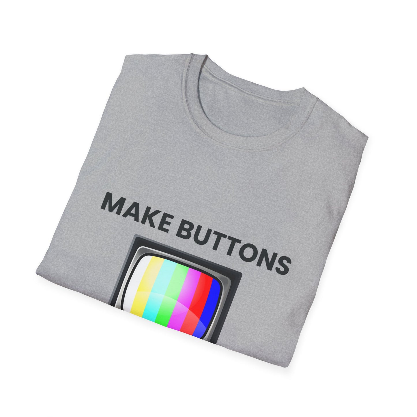 Make Buttons Great Again Retro TV on Unisex Softstyle Tee