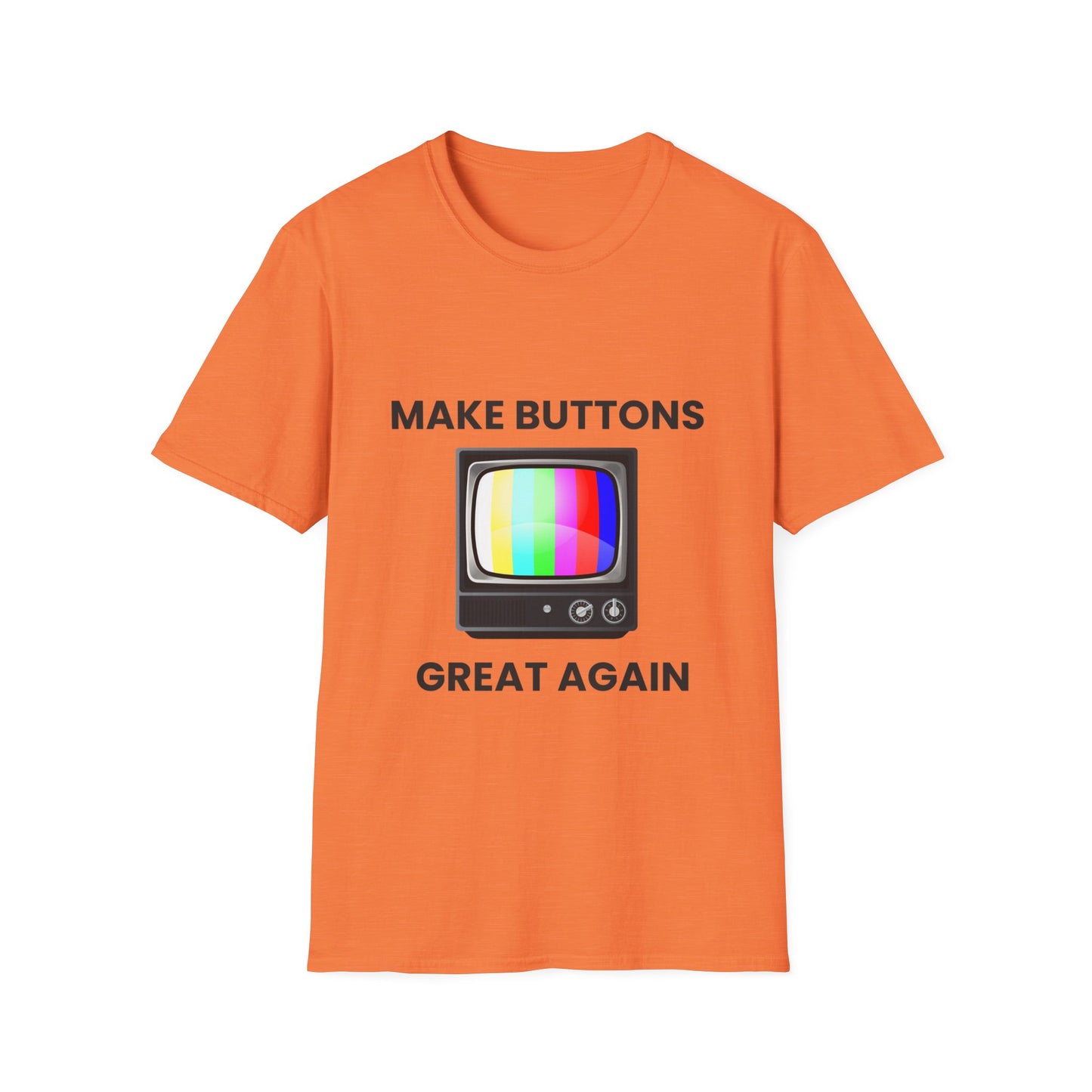 Make Buttons Great Again Retro TV on Unisex Softstyle Tee