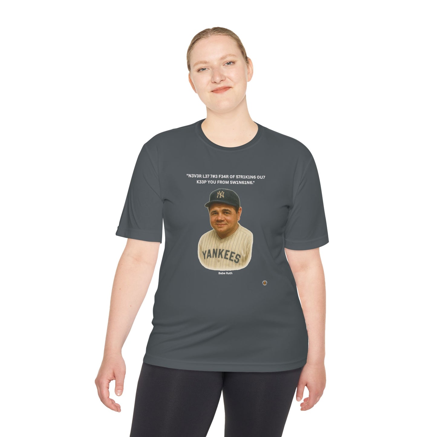Babe Ruth Baseball Leet Quote on Performance Tee