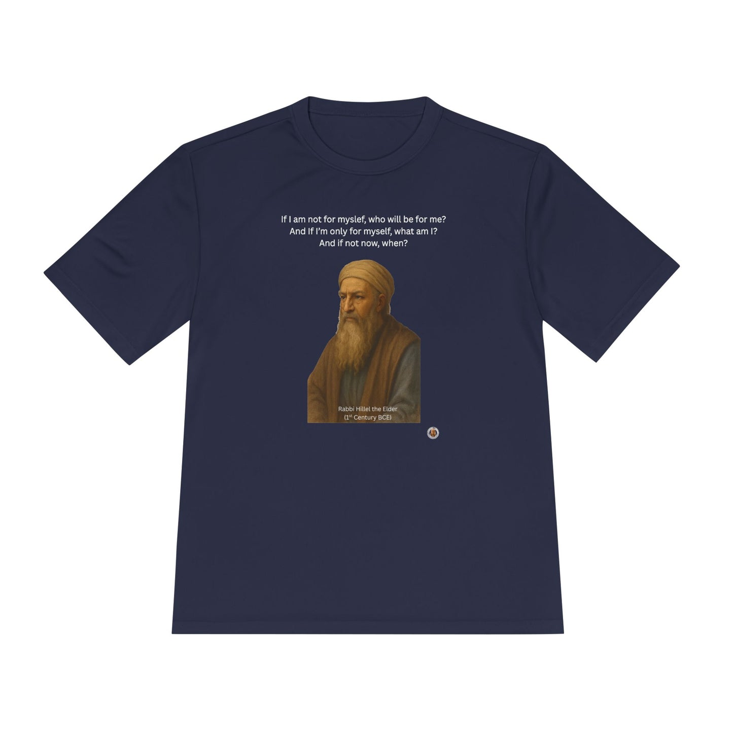 Rabbi Hillel the Elder Inspirational Quote Performance Tee