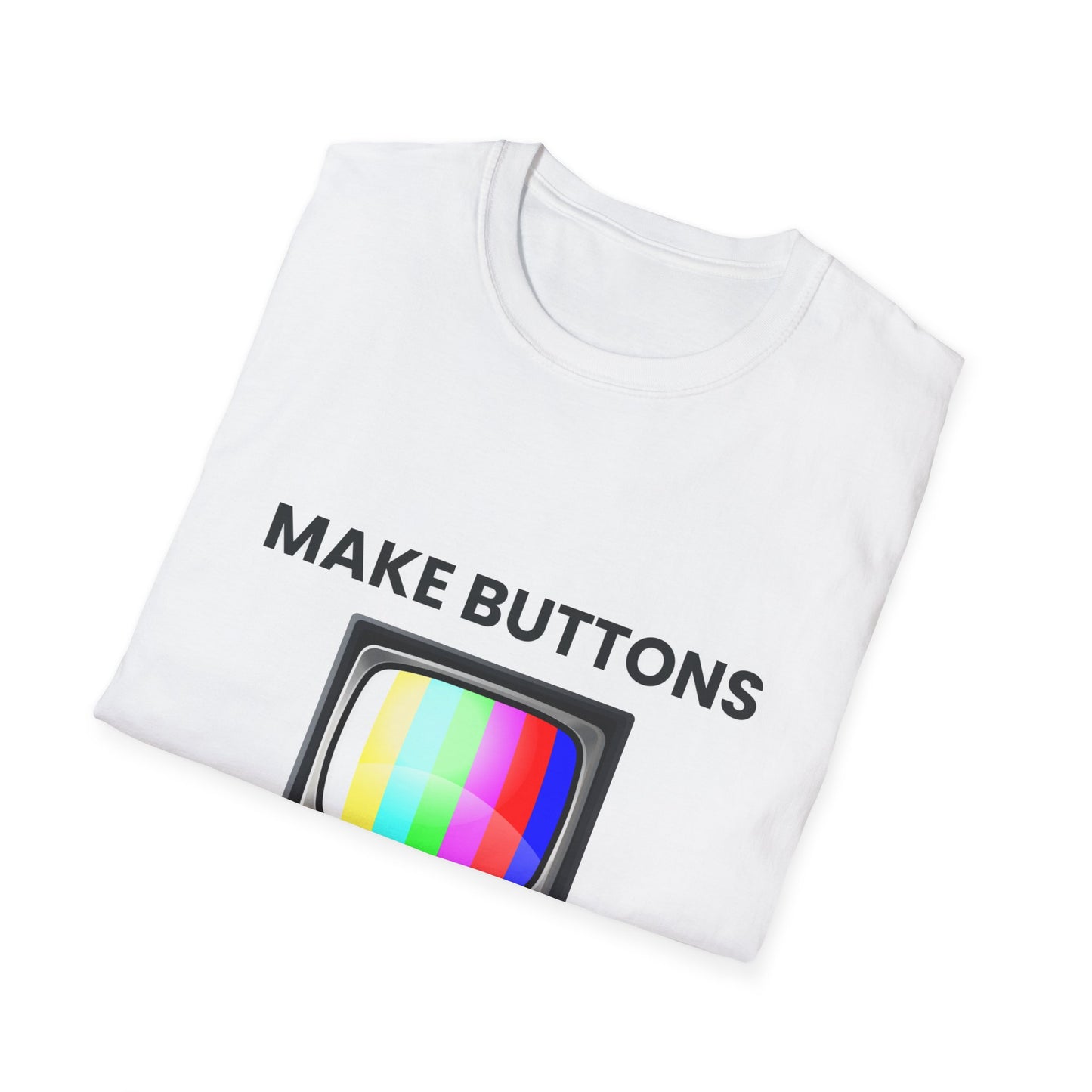 Make Buttons Great Again Retro TV on Unisex Softstyle Tee