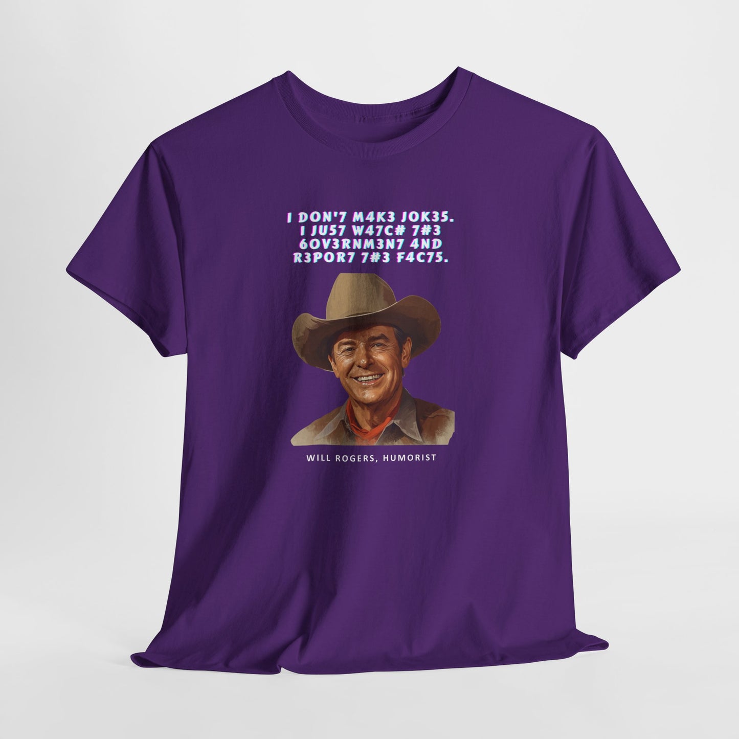 Legendary Will Rogers Unisex Tee with Thoughtful Leet Quote