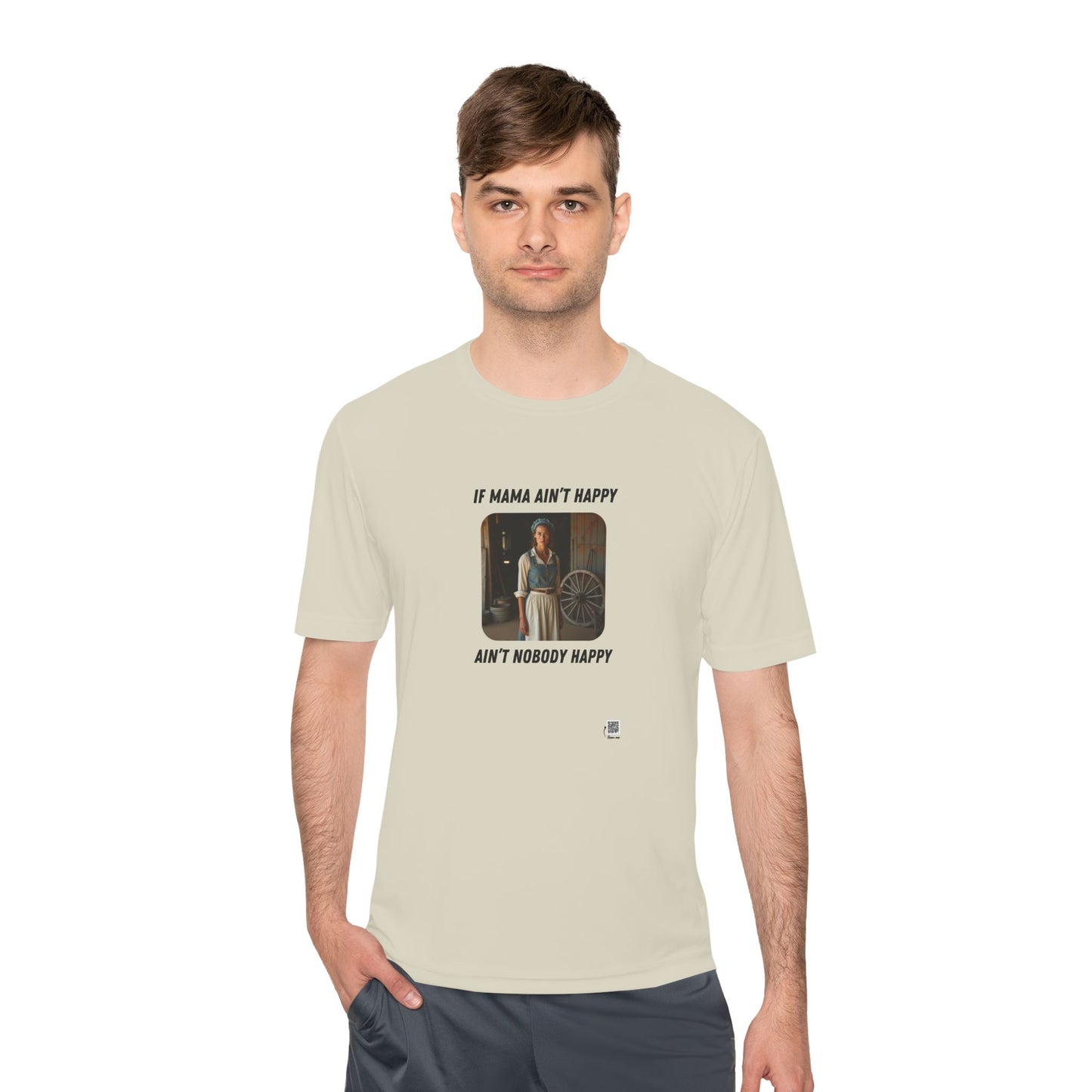 If Mama Ain't Happy on Light Performance Tee