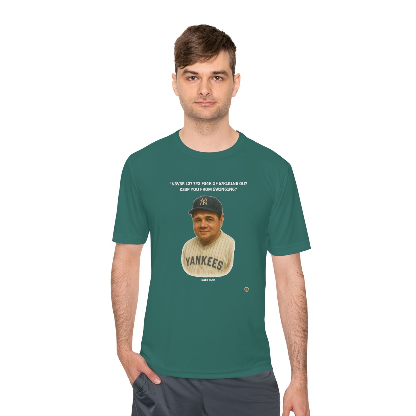 Babe Ruth Baseball Leet Quote on Performance Tee