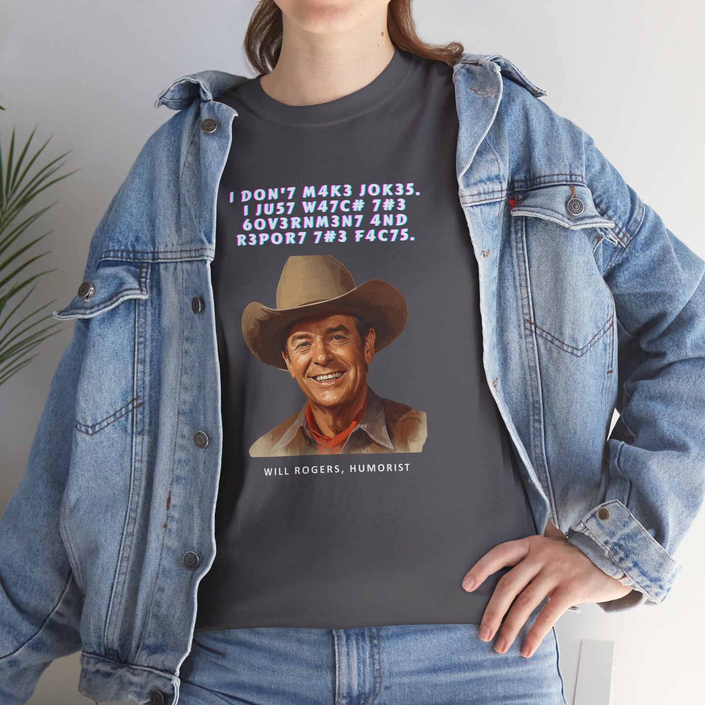 Legendary Will Rogers Unisex Tee with Thoughtful Leet Quote