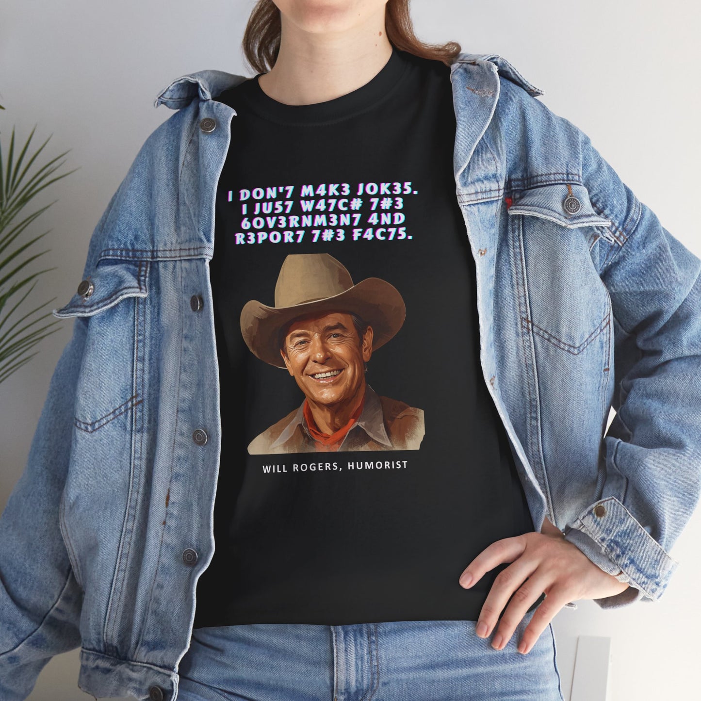 Legendary Will Rogers Unisex Tee with Thoughtful Leet Quote