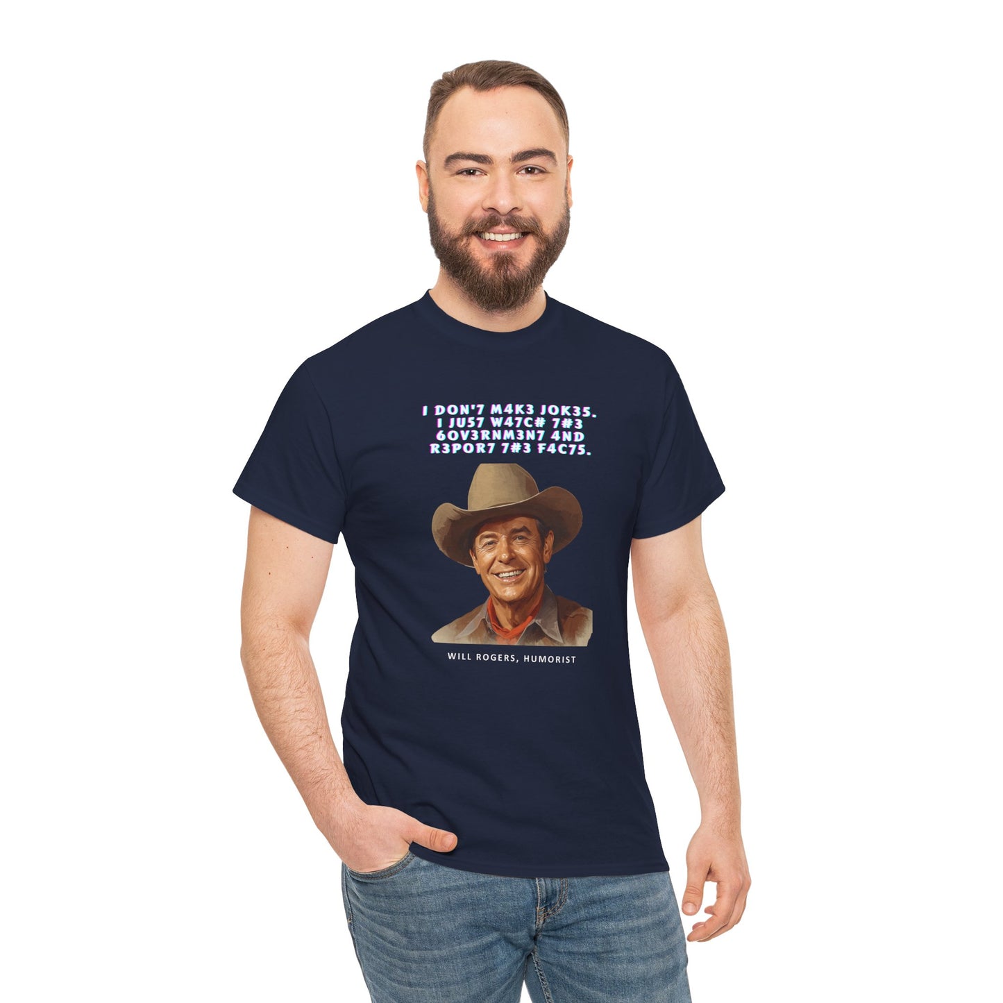 Legendary Will Rogers Unisex Tee with Thoughtful Leet Quote