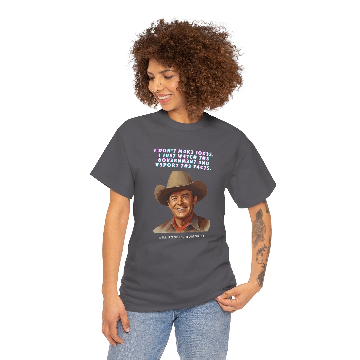 Legendary Will Rogers Unisex Tee with Thoughtful Leet Quote