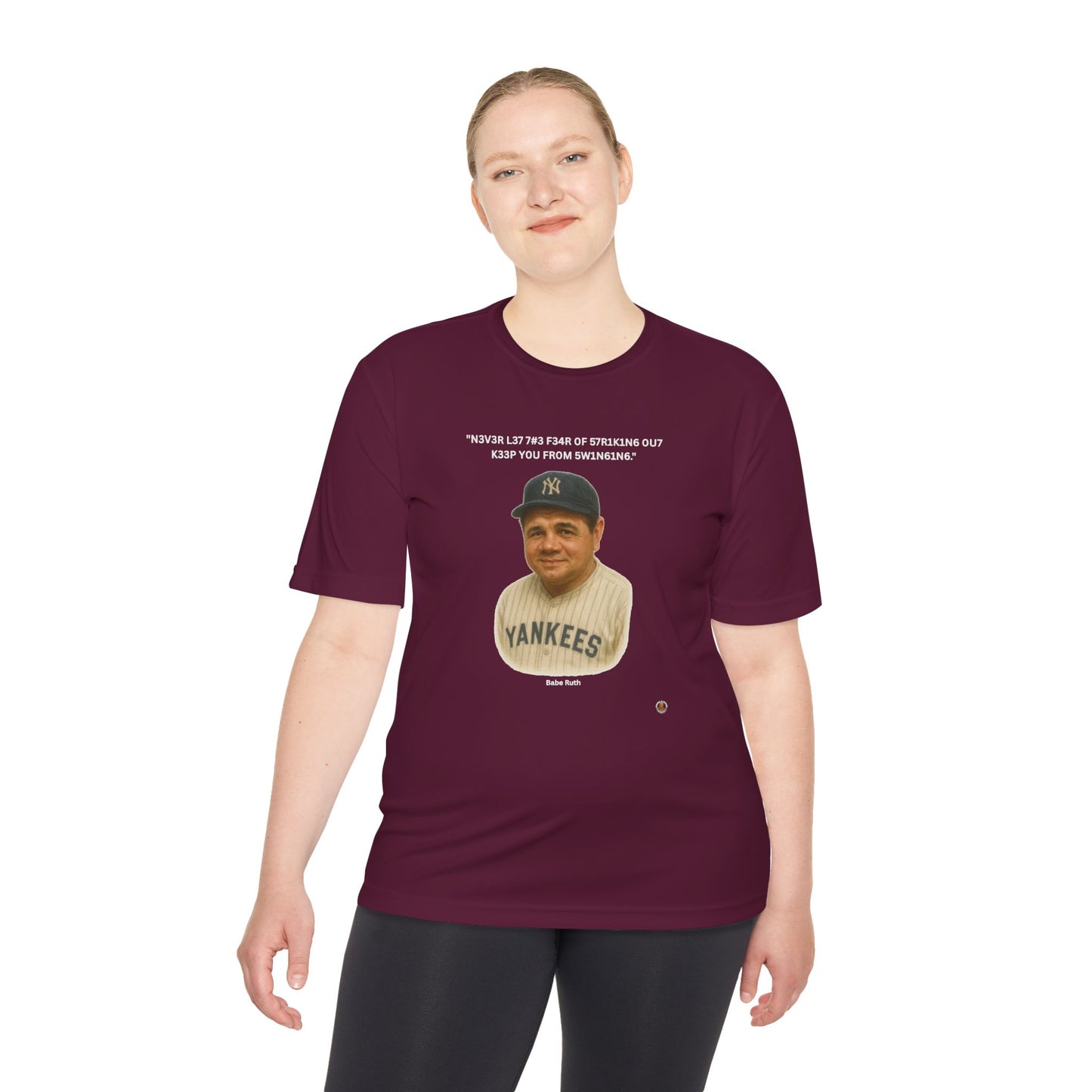 Babe Ruth Baseball Leet Quote on Performance Tee