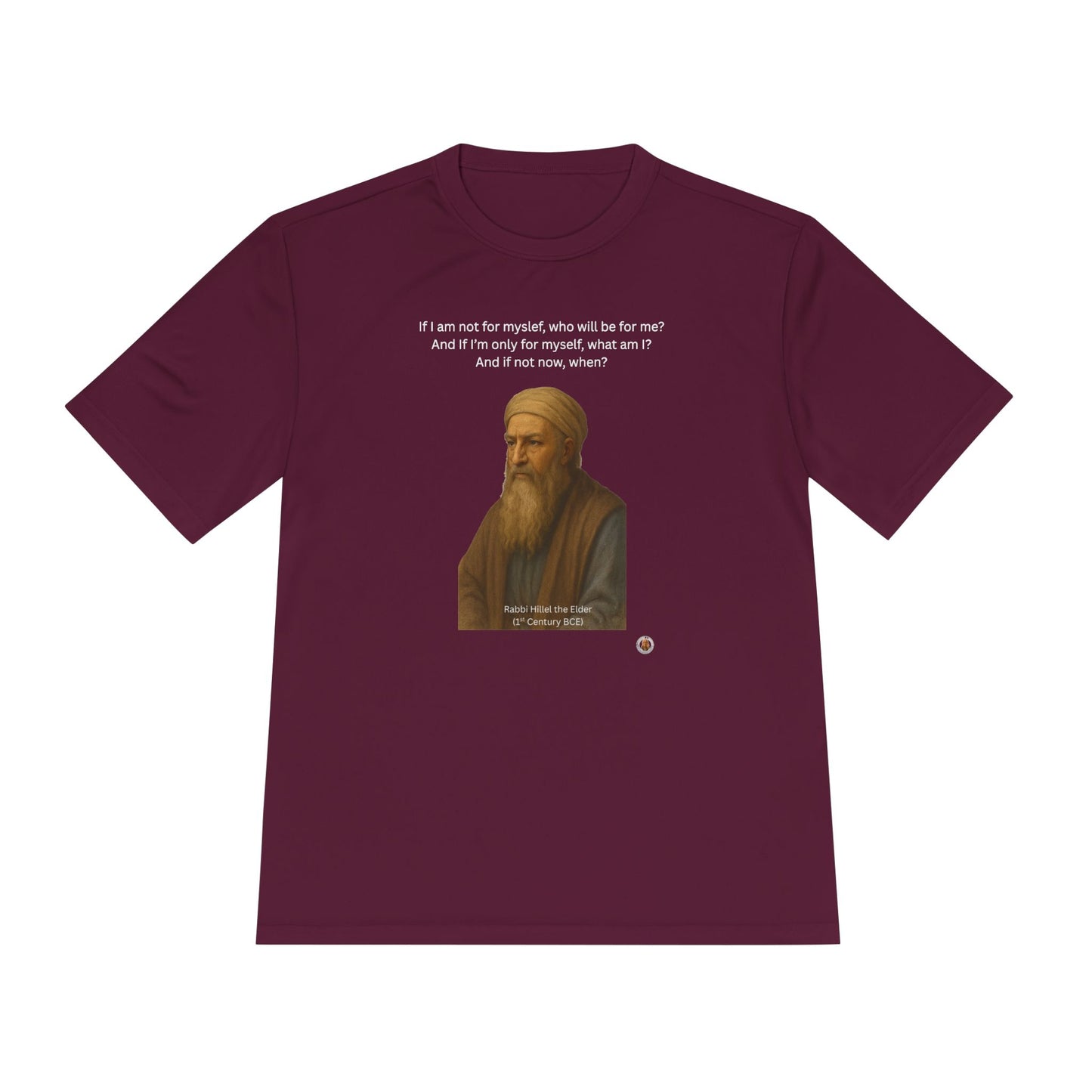 Rabbi Hillel the Elder Inspirational Quote Performance Tee