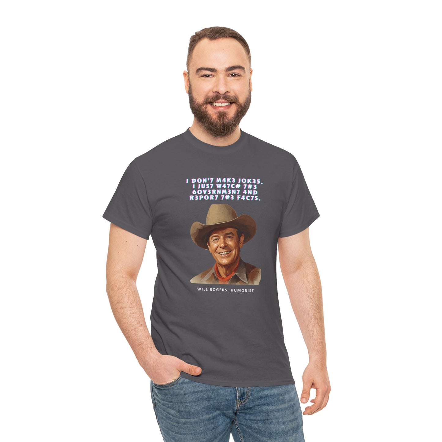 Legendary Will Rogers Unisex Tee with Thoughtful Leet Quote