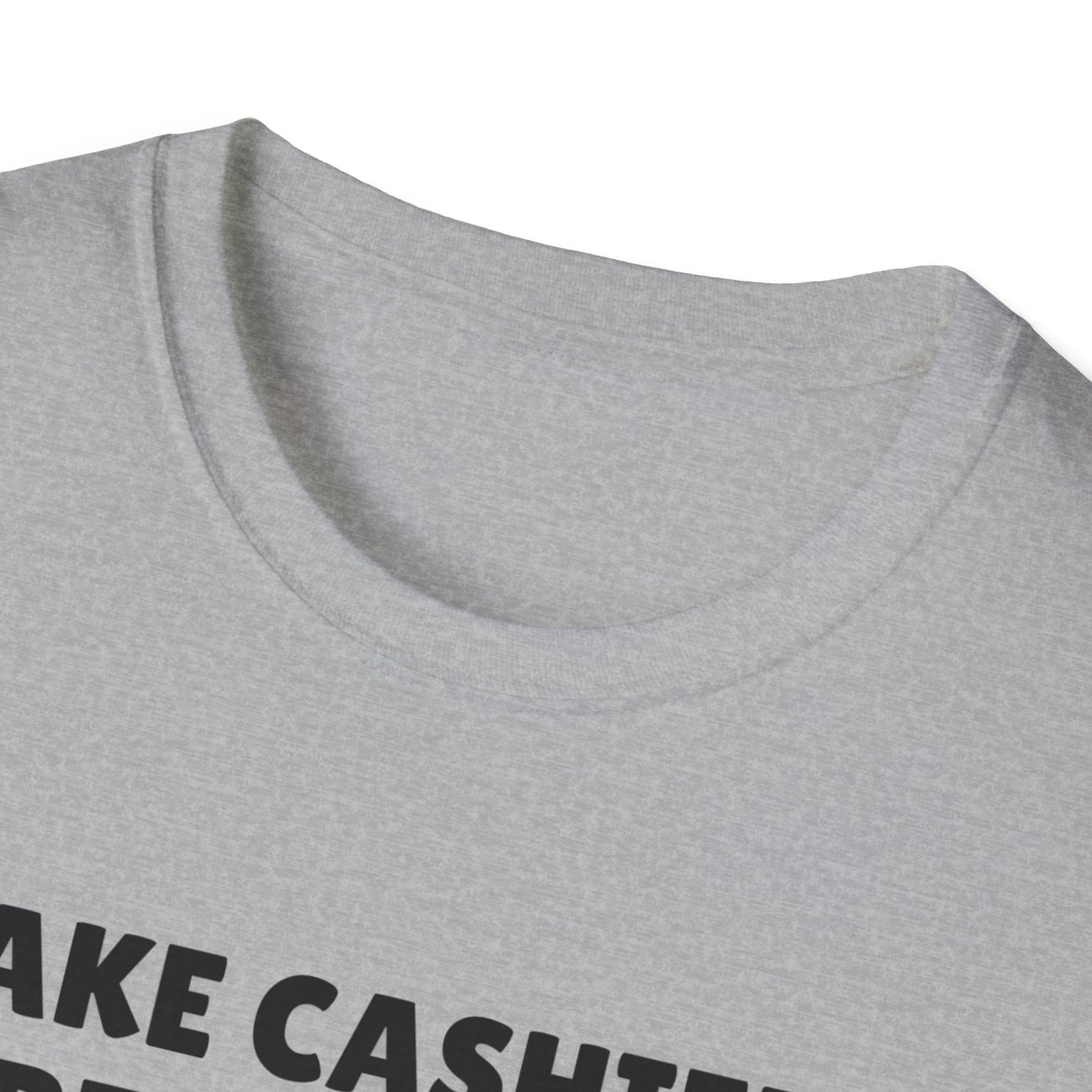 Make Cashiers Great Again - Unisex Softstyle T-Shirt