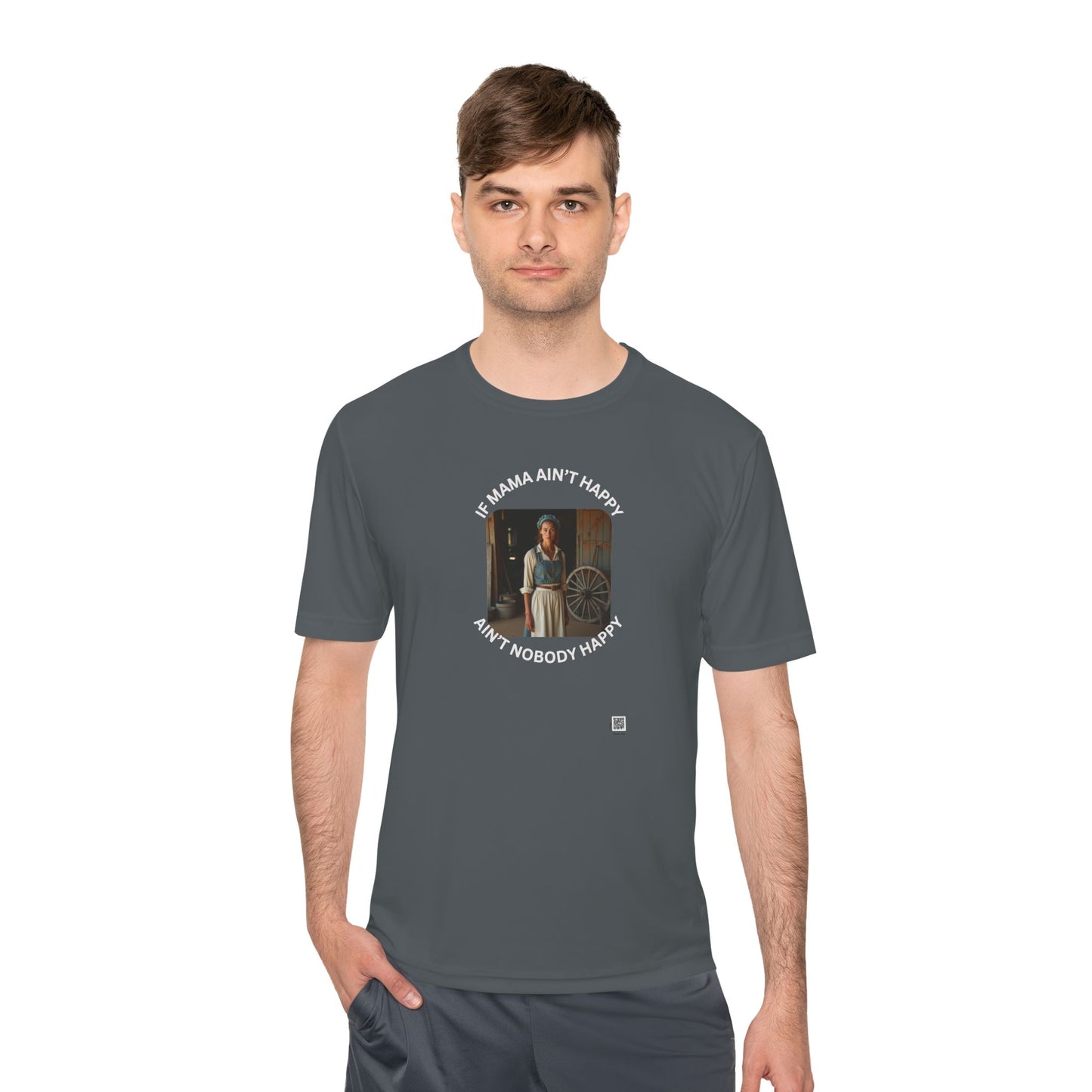 If Mama Ain't Happy on Dark Performance Tee