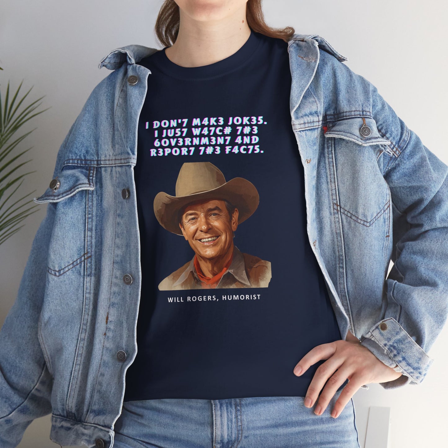 Legendary Will Rogers Unisex Tee with Thoughtful Leet Quote