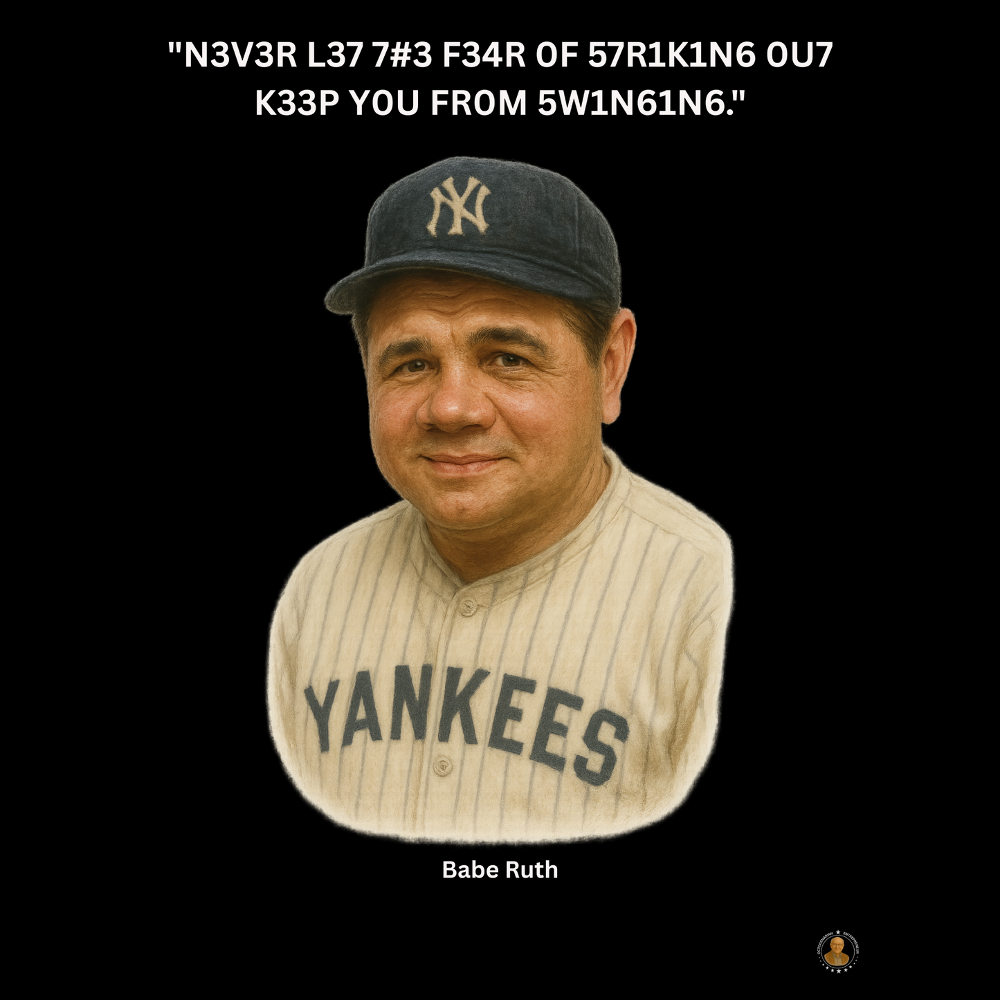 Babe Ruth Baseball Leet Quote on Performance Tee
