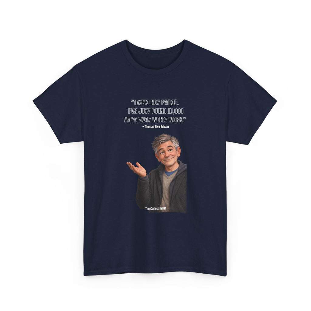 Leet Quote Tee — “It Could’ve Been Worse, You Just Weren’t Really Doing Your Best” Graphic T-Shirt