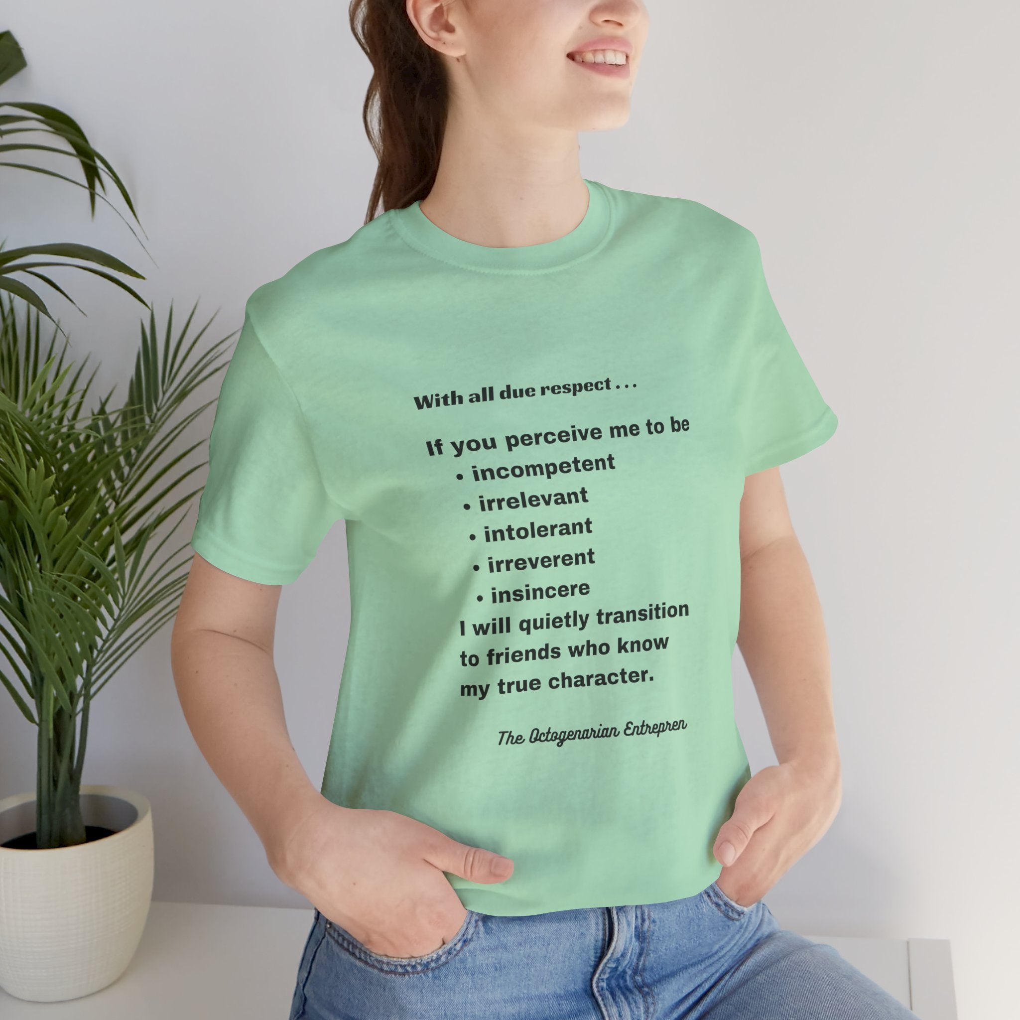 Respectful Statement Unisex Short Sleeve Tee - Inspirational Quote Shirt