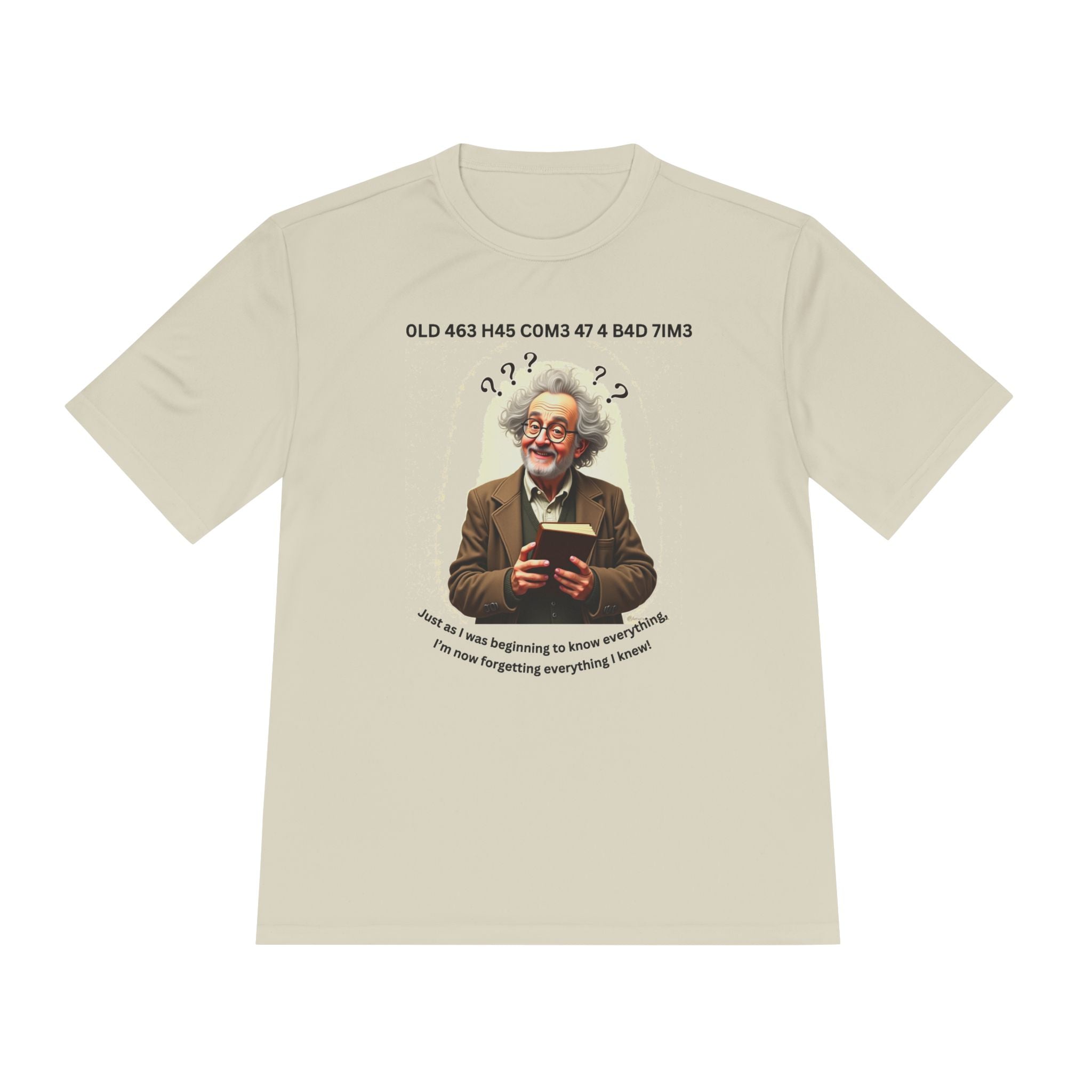 Gray Haired Man has his Senior Moments - Aging Ain't Easy Performance Tee