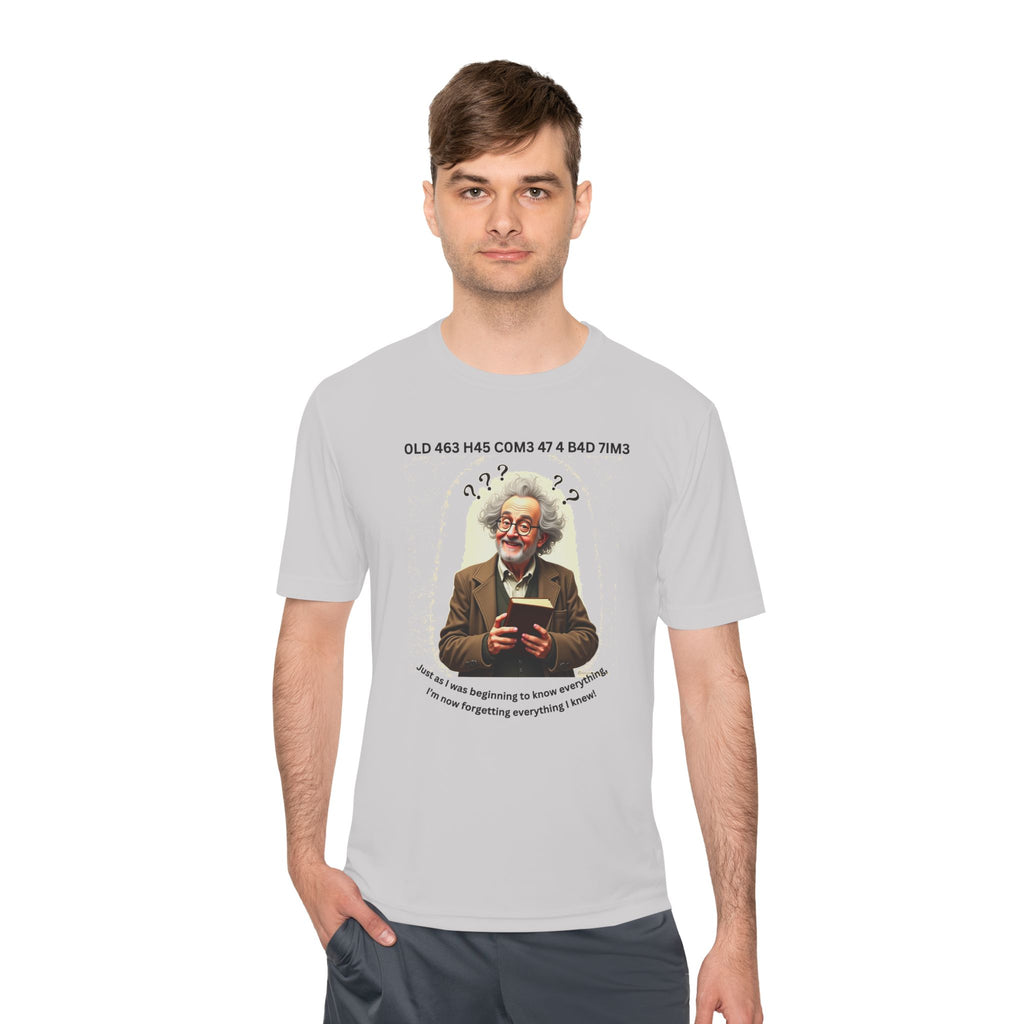 Gray Haired Man has his Senior Moments - Aging Ain't Easy Performance Tee