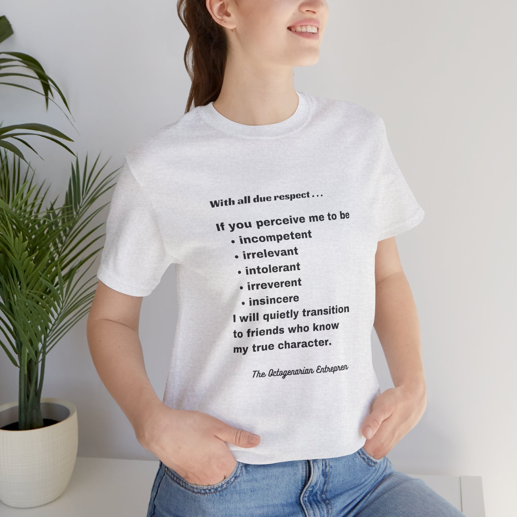 Respectful Statement Unisex Short Sleeve Tee - Inspirational Quote Shirt