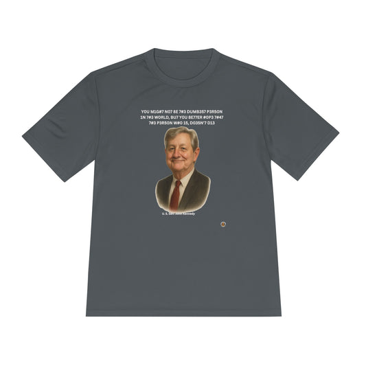 Sen. John Kennedy Leet Quote on Performance Tee