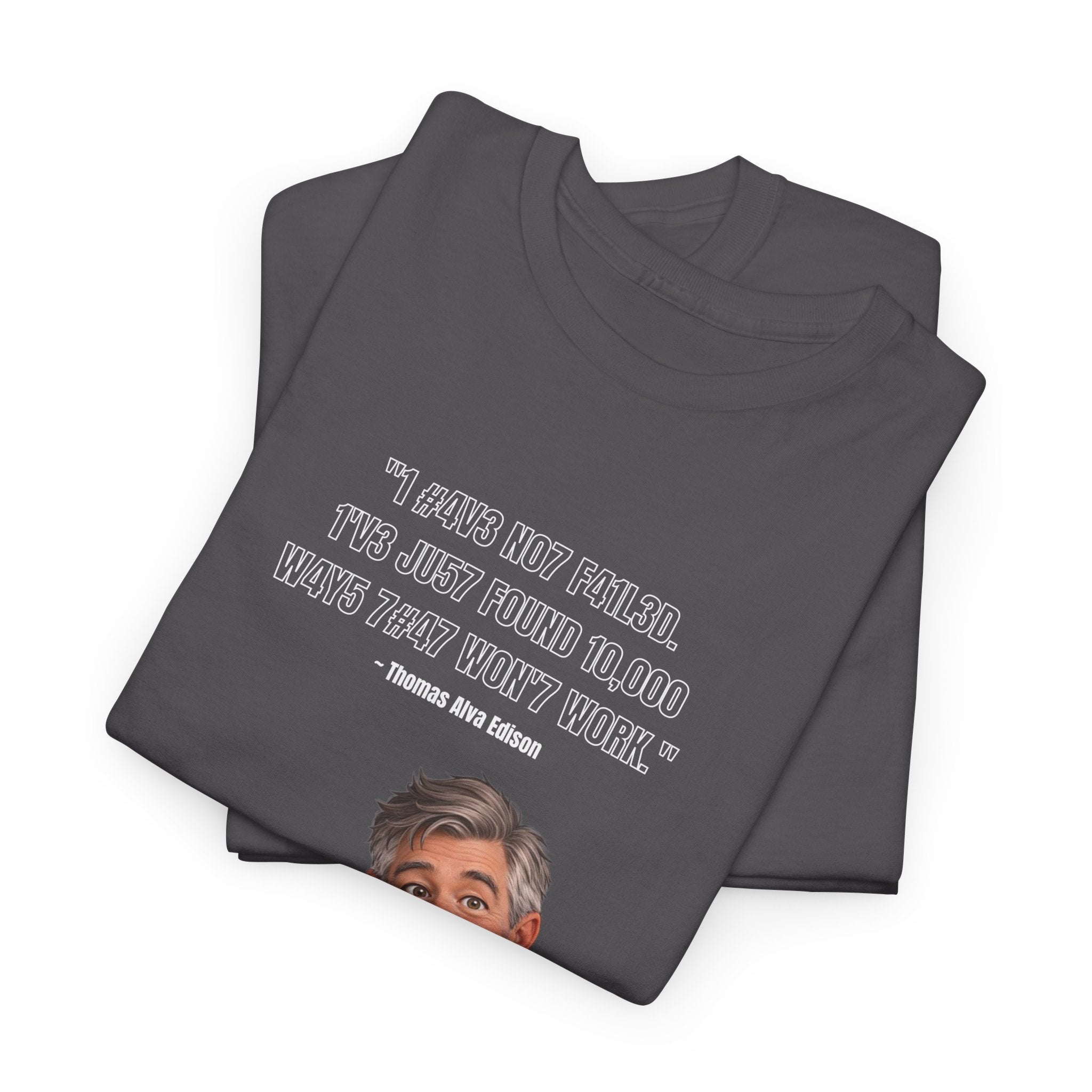 Leet Quote Tee — “It Could’ve Been Worse, You Just Weren’t Really Doing Your Best” Graphic T-Shirt
