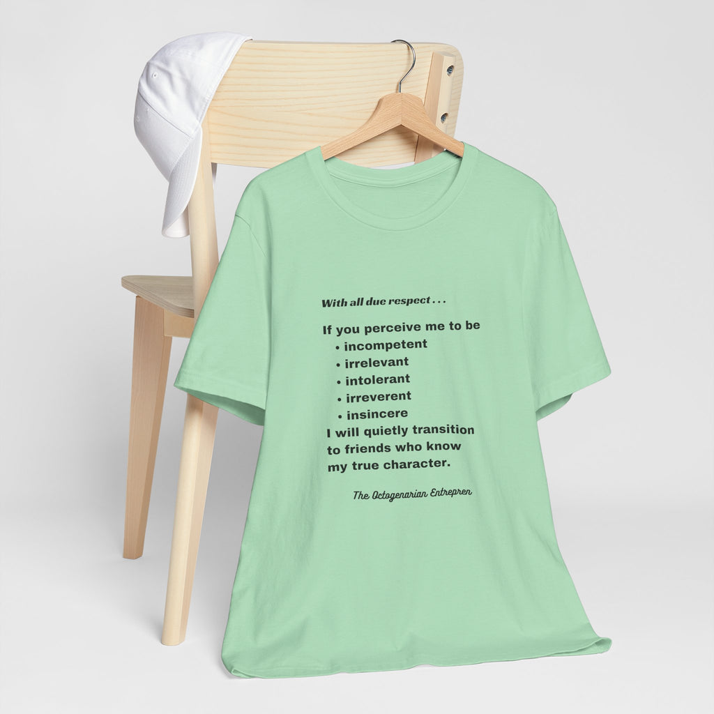 Respectful Statement Unisex Short Sleeve Tee - Inspirational Quote Shirt