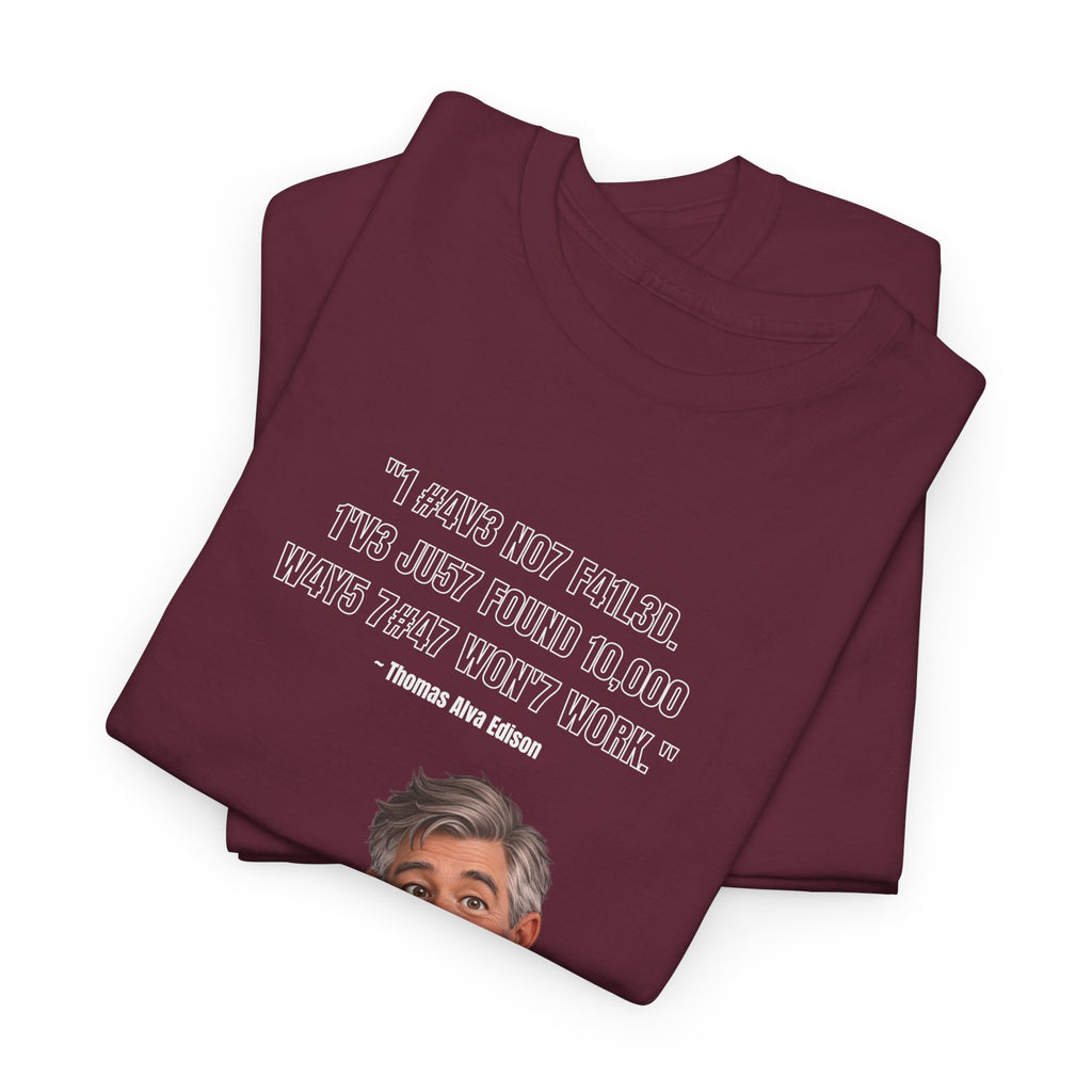 Leet Quote Tee — “It Could’ve Been Worse, You Just Weren’t Really Doing Your Best” Graphic T-Shirt