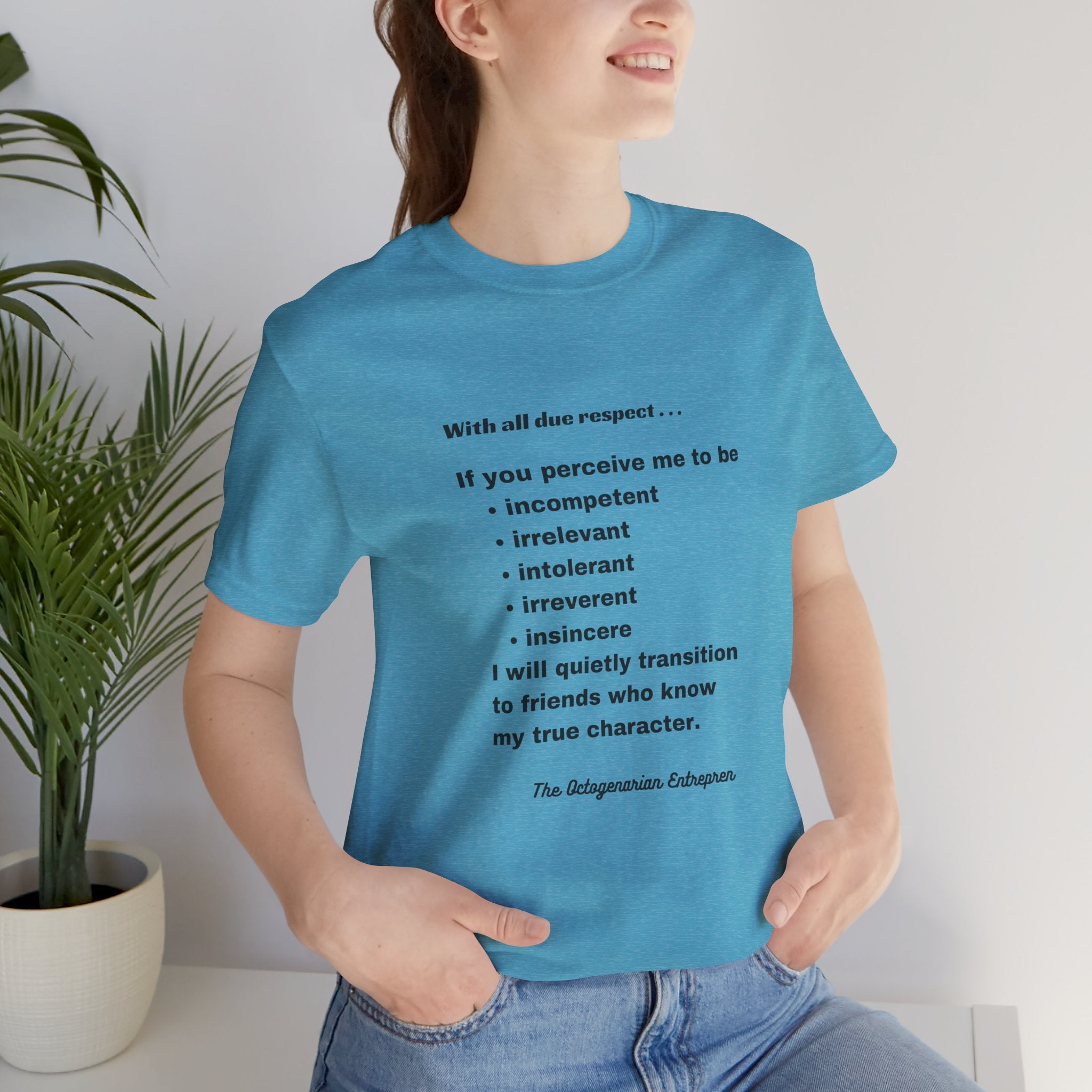 Respectful Statement Unisex Short Sleeve Tee - Inspirational Quote Shirt